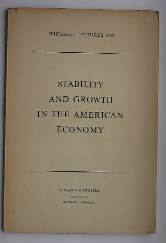 SAMUELSON, PAUL A., - Stability and growth in the american economy.