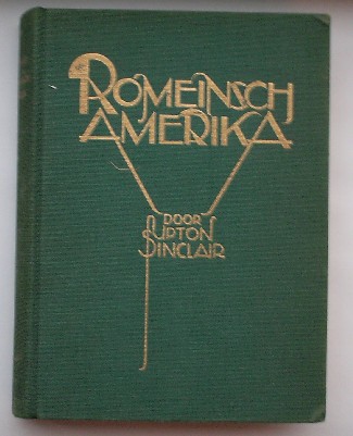 SINCLAIR, UPTON, - Romeinsch Amerika.