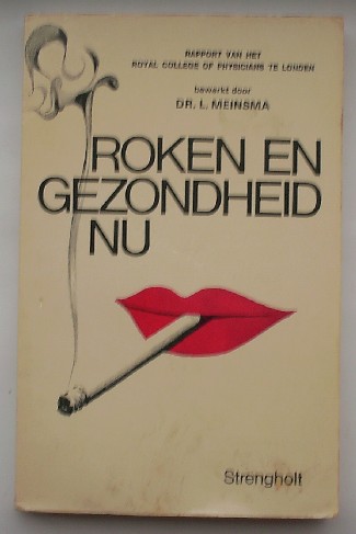 MEINSMA, L. (BEW.), - Roken en gezondheid nu. Rapport van het Royal College of Physisians te Londen.
