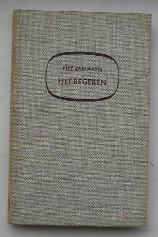 AKEN, PIET VAN, - Het begeren.