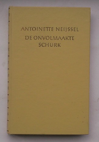 NEIJSSEL, ANTOINETTE, - De onvolmaakte schurk.