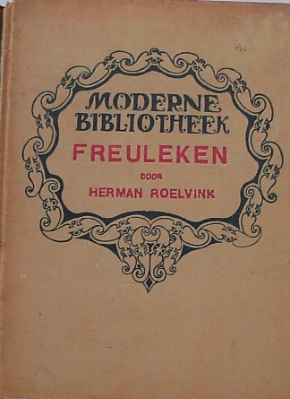 ROELVINK, HERMAN, - Freuleken. Komedie in drie bedrijven.