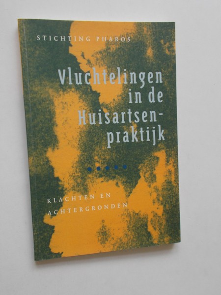 BEGEMANN, F.A., - Vluchtelingen in de huisartsenpraktijk. Klachten en achtergronden.