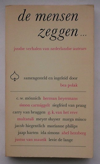 POLAK, BEA (INL.), - De mensen zeggen. Joodse verhalen van Nederlandse auteurs.