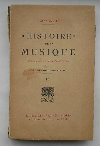 GOMBARIEU, J., - Histoire de la musique. Volume 2. Des origines au debut du XX siecle.