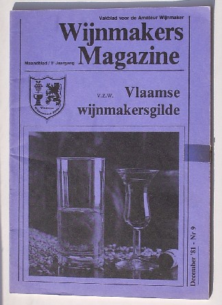 red. - Wijnmakers magazine. Vakblad voor de amateur wijnmaker.