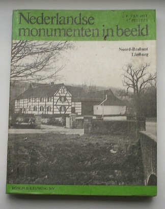 AGT, J.F. VAN & PEETERS, C., - Nederlandse monumenten in beeld. Noord-Brabant. Limburg.