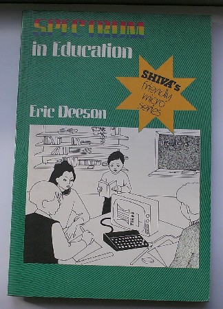 DEESON, ERIC, - Spectrum in education. (zx spectrum)