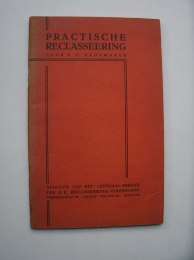 RADEMAKER, P.C., - Practische Reclasseering. (Reclassering)