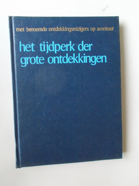 CASTLEREAGH, DUNCAN, - Het tijdperk der grote ontdekkingen.