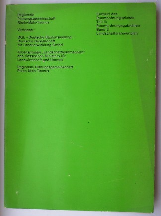 ARNETH, ALFONS (U.A.), - Entwurf des Raumordnungsplans fur die Region Rhein-Main-Taunus. Teil II: Raumordnungsgutachten, band 3