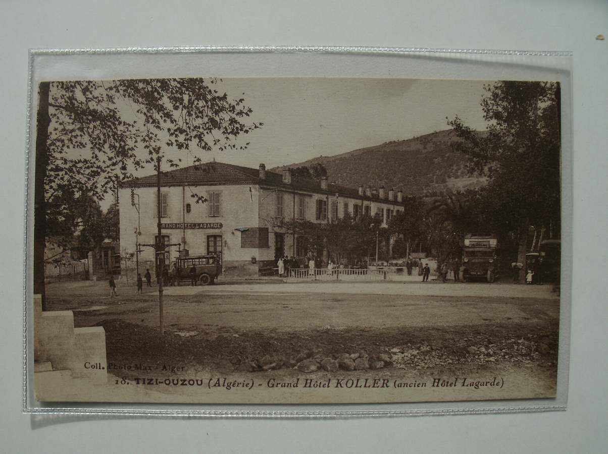 postcard. ansichtkaart. postkarte. - Tizi-Ouzou (Algerie). Grand Hotel Koller (ancien hotel Lagarde).