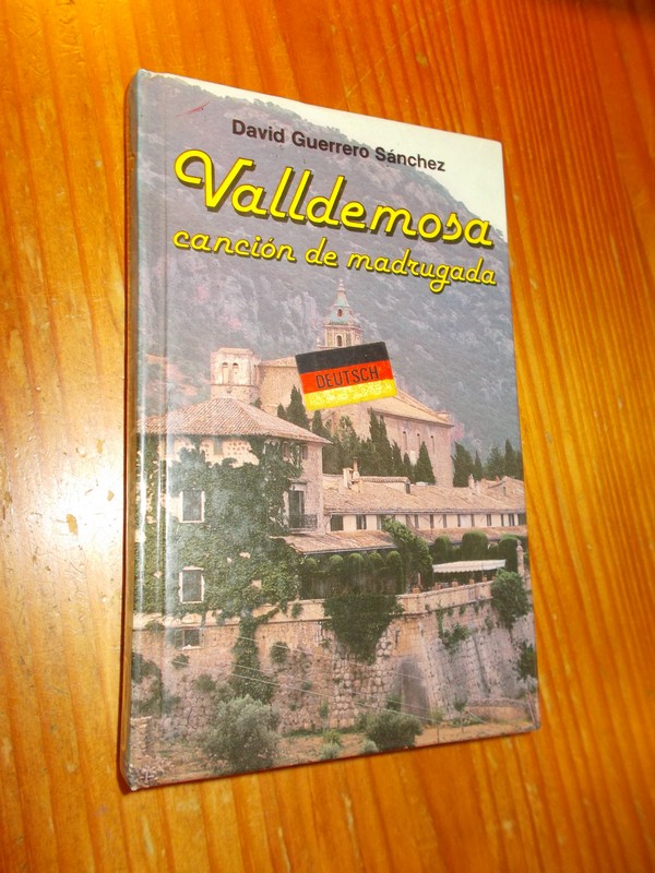 SANCHEZ, D.G., - Valldemosa. Cancion de Madrugada. (Text in German, Deutsch).