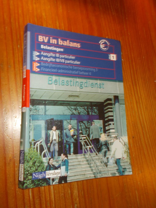 BLOEMENDAL, N. (E.A.), - BV in balans. Belastingen deel 1.