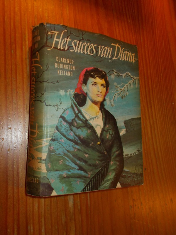 KELLAND, CLARENCE BUDDINGTON, - Het succes van Diana.