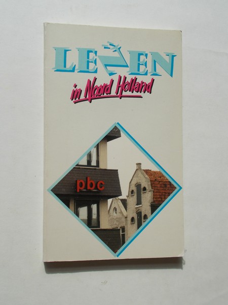 HEIJDEN, CHRIS VAN DER, - Lezen in Noord-Holland. Jaarwisselings geschenk PBC Noord-Holland 1986-1987.
