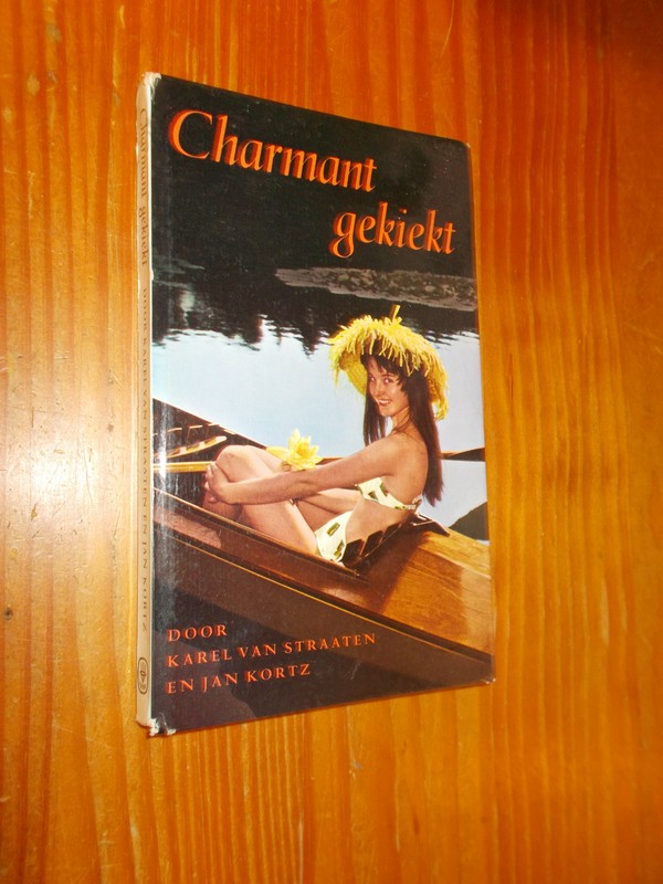 STRAATEN, KAREL VAN & KORTZ, JAN, - Charmant gekiekt.