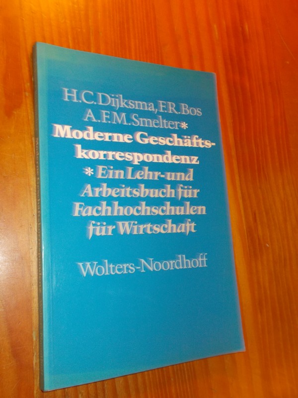 DIJKSMA, H.C. (E.A.), - Moderne Geschaftskorrespondenz.