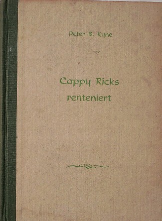 KYNE, PETER B., - Cappy Ricks renteniert. (Deel 2 uit de serie).