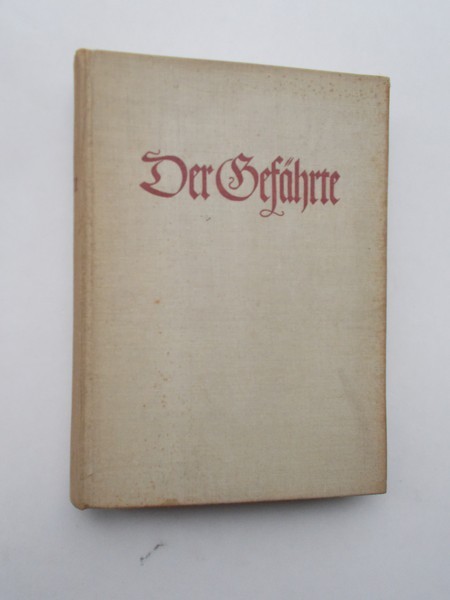 KNEIP, JACOB, - Der Gefahrte. Deutsche Dichtung aus Zweihundert Jahren.