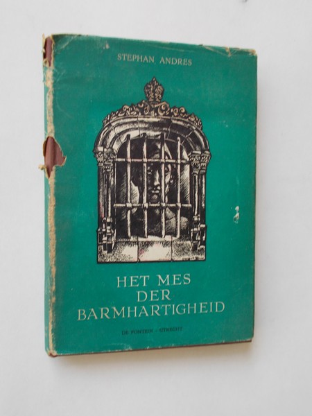 ANDRES, STEPHAN, - Het mes der barmhartigheid. (Wir sind Utopia).