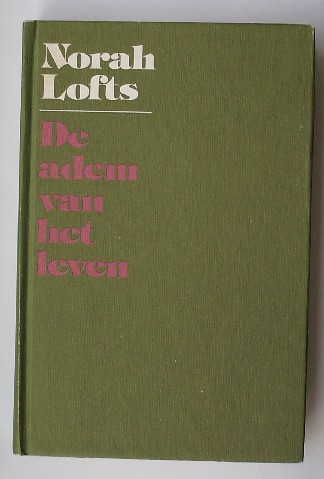 LOFTS, NORAH, - De adem van het leven.