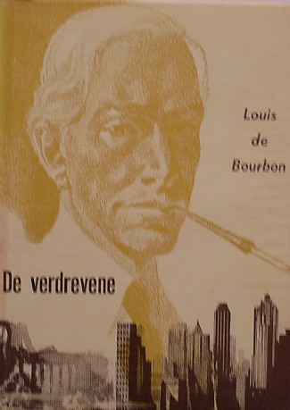 BOURBON, LOUIS DE, - De verdrevene.
