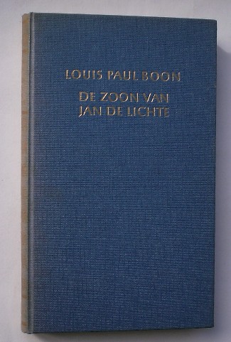 BOON, LOUIS PAUL, - De zoon van Jan de Lichte.