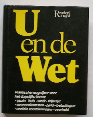 RED. - U en de wet. Praktische wegwijzer voor het dagelijks leven (..).