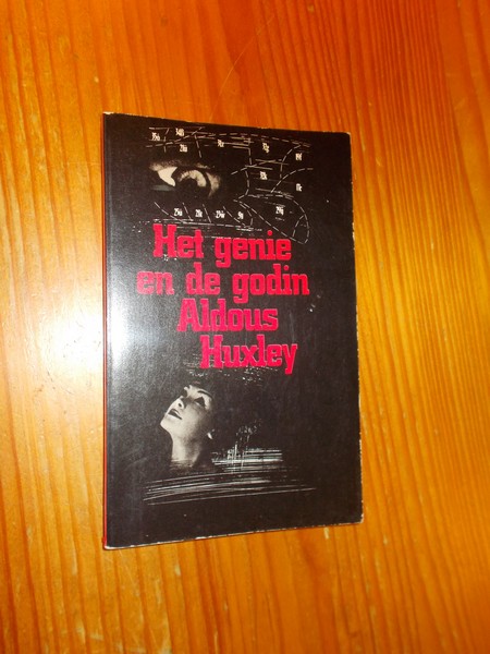 HUXLEY, ALDOUS, - Het genie en de godin.