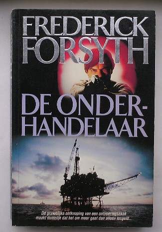 FORSYTH, FREDERIC, - De onderhandelaar.