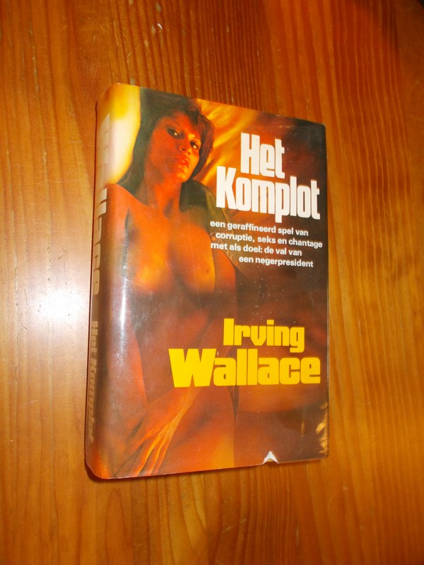 WALLACE, IRVING, - Het komplot.