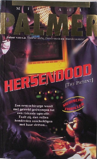 PALMER, MICHAEL, - Hersendood (The Patient). Medische Thriller.