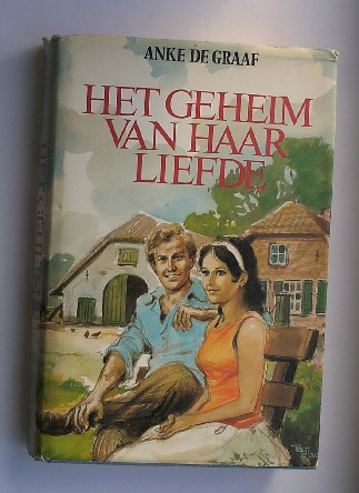 GRAAF, ANKE DE, - Het geheim van haar liefde.