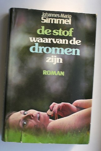 SIMMEL, J.M., - De stof waarvan de dromen zijn.