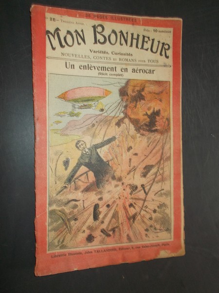 TALLANDIER, JULES (ed.), - Mon Bonheur. Varietes, curiosites, nouvelles, contes et romans pour tous.
