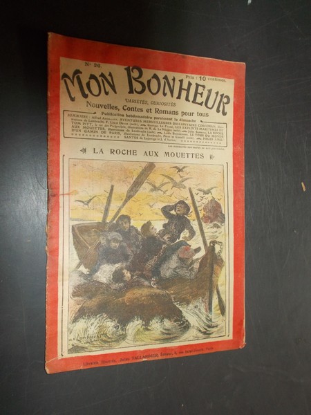 TALLANDIER, JULES (ed.), - Mon Bonheur. Varietes, curiosites, nouvelles, contes et romans pour tous.