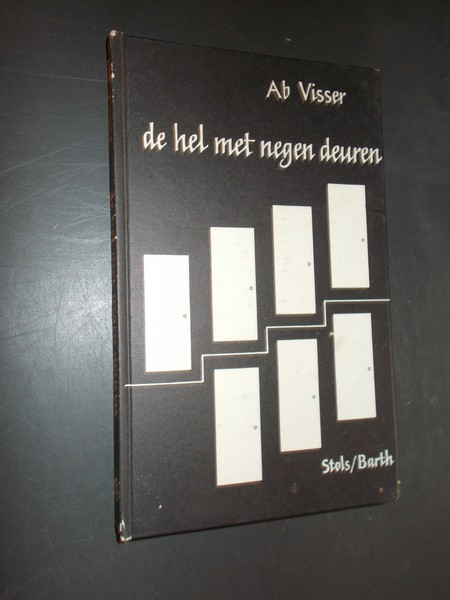 VISSER, AB, - De hel met negen deuren.