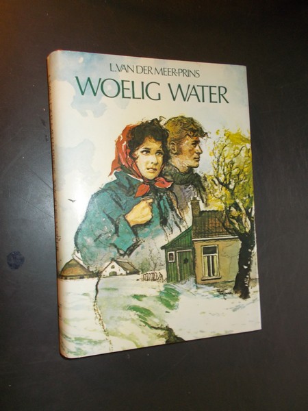 MEER-PRINS, L. VAN DER, - Woelig water.