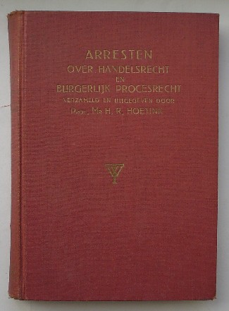 HOETINK, H.R., - Arresten over Handelsrecht en Burgerlijk Procesrecht.
