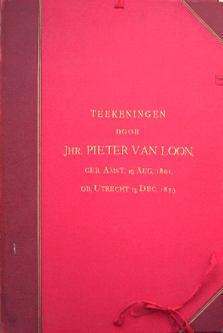 (genealogie, van Loon), - Teekeningen door Jhr. Pieter van Loon, geb. Amst. 19 aug, 1801, ob. Utrecht 13 dec. 1873.