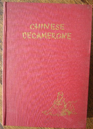 LANCING, GEORGE (LAN TSO CHI). - Chinese Decamerone.