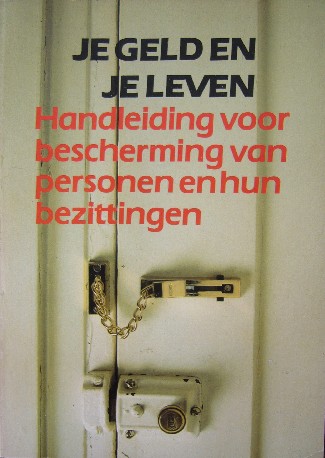 GEERTS-PRONK, AMY, - Je geld en je leven. Handleiding voor bescherming van personen en hun bezittingen.