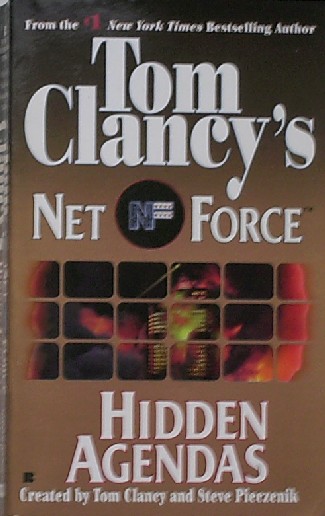 CLANCY, TOM, - Net Force. Hidden Agendas.