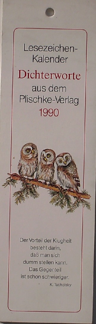 red. - Lesezeichen-Kalender. Dichterworte aus dem Plischke Verlag 1990.