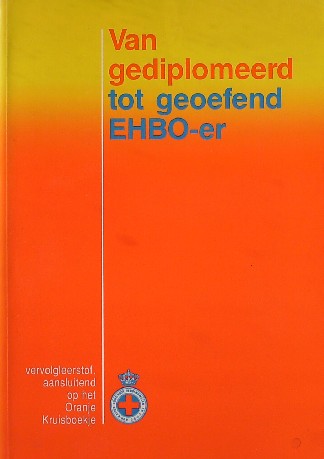 red. - Van gediplomeerd tot geoefend EHBO-er.