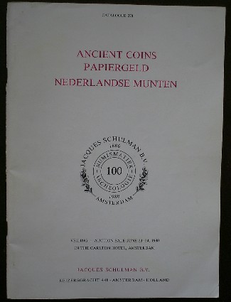 red. - Jacques Schulman. Ancient Coins, Papiergeld, Nederlandse munten. Catalogue.