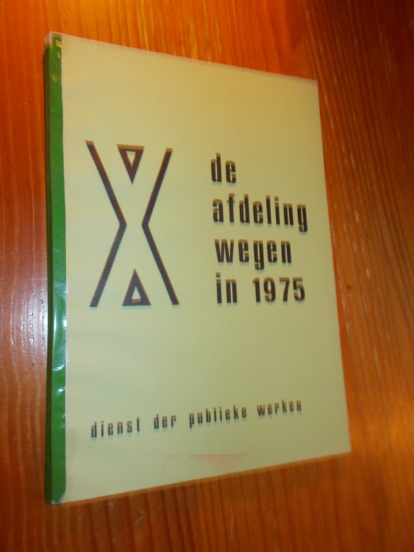 red. - De afdeling wegen 1975. (Amsterdam)