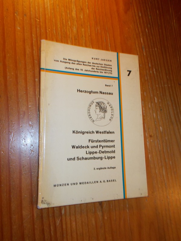 JAEGER, KURT, - Die Munzpragungen der Deutschen Staaten vom Ausgang des Alten Reiches bis zur Einfuhrung der Reichswahrung.