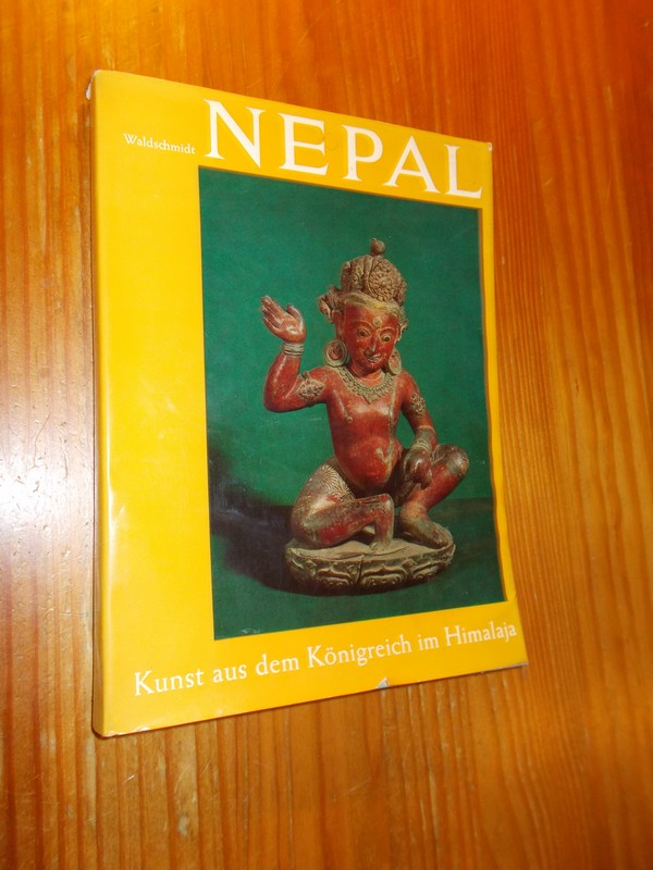 WALDSCHMIDT, ERNST & WALDSCHMIDT, R.L., - Nepal. Kunst aus dem Konigreich im Himalaja.
